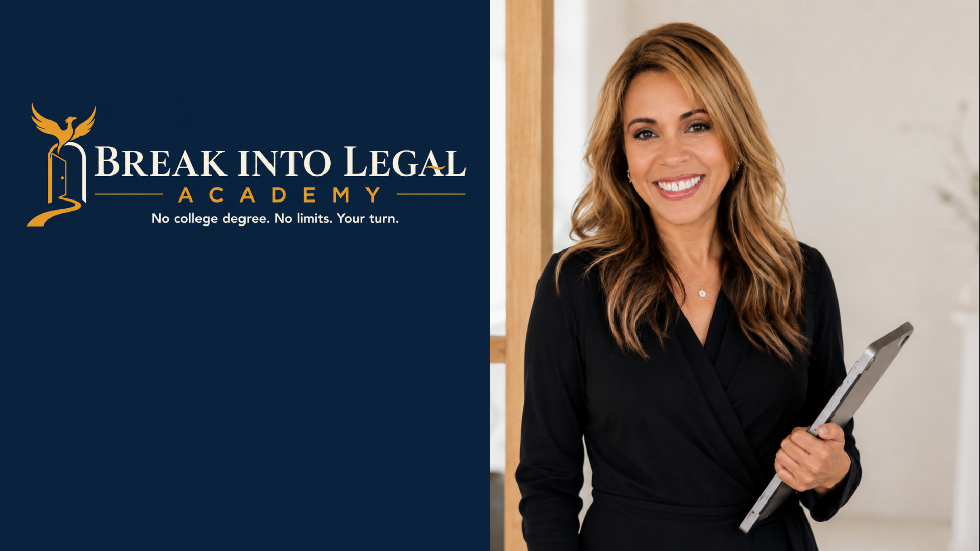 Break Into Legal Academy - No college degree. No limits. Your turn.